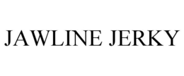 JAWLINE JERKY trademark