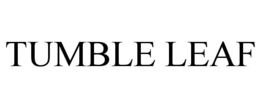 TUMBLE LEAF trademark