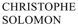 CHRISTOPHE SOLOMON trademark