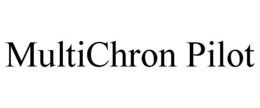 MULTICHRON PILOT trademark
