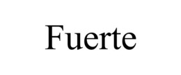 FUERTE trademark