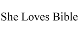 SHE LOVES BIBLE trademark