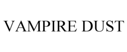 VAMPIRE DUST trademark