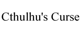 CTHULHU'S CURSE trademark