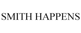 SMITH HAPPENS trademark