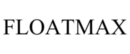 FLOATMAX trademark