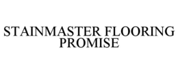 STAINMASTER FLOORING PROMISE trademark