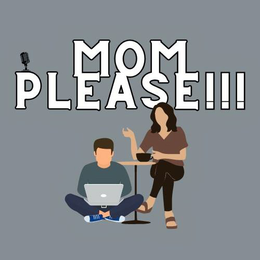 MOM PLEASE!!! trademark