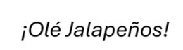 "OLE JALAPENOS" trademark