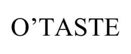 O'TASTE trademark