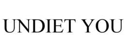 UNDIET YOU trademark