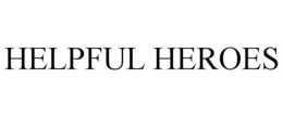 HELPFUL HEROES trademark