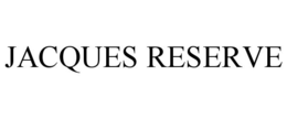 JACQUES RESERVE trademark