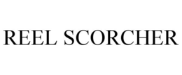 REEL SCORCHER trademark