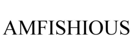 AMFISHIOUS trademark