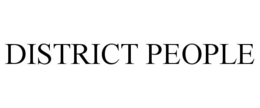 DISTRICT PEOPLE trademark