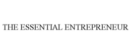 THE ESSENTIAL ENTREPRENEUR trademark