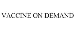 VACCINE ON DEMAND trademark
