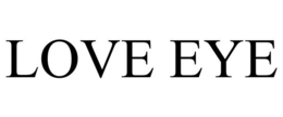 LOVE EYE trademark