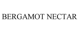 BERGAMOT NECTAR trademark