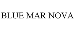 BLUE MAR NOVA trademark