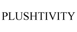 PLUSHTIVITY trademark