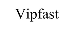 VIPFAST trademark