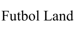 FUTBOL LAND trademark