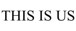 THIS IS US trademark