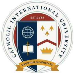 CATHOLIC INTERNATIONAL UNIVERSITY EST. 1983 GAUDIUM DE VERITATE trademark