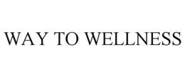 WAY TO WELLNESS trademark