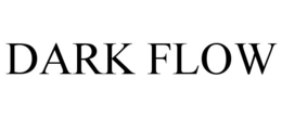 DARK FLOW trademark