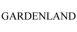 GARDENLAND trademark