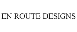 EN ROUTE DESIGNS trademark