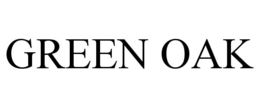 GREEN OAK trademark