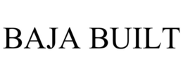 BAJA BUILT trademark