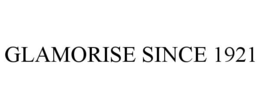 GLAMORISE SINCE 1921 trademark
