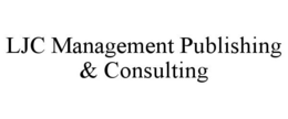 LJC MANAGEMENT PUBLISHING & CONSULTING trademark