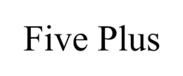 FIVE PLUS trademark