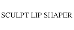 SCULPT LIP SHAPER trademark