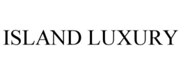 ISLAND LUXURY trademark