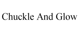 CHUCKLE AND GLOW trademark