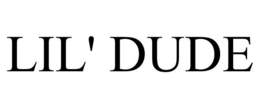 LIL' DUDE trademark