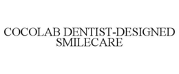 COCOLAB DENTIST-DESIGNED SMILECARE trademark