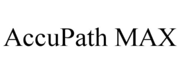 ACCUPATH MAX trademark