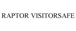 RAPTOR VISITORSAFE trademark