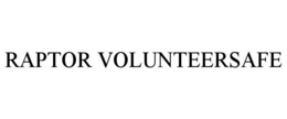 RAPTOR VOLUNTEERSAFE trademark