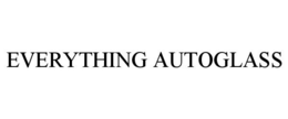 EVERYTHING AUTOGLASS trademark