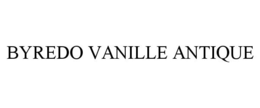 BYREDO VANILLE ANTIQUE trademark