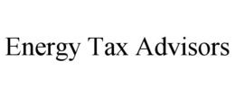 ENERGY TAX ADVISORS trademark